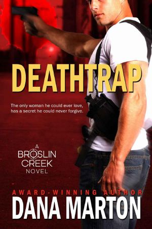 [Broslin Creek Trilogy 03] • Deathtrap